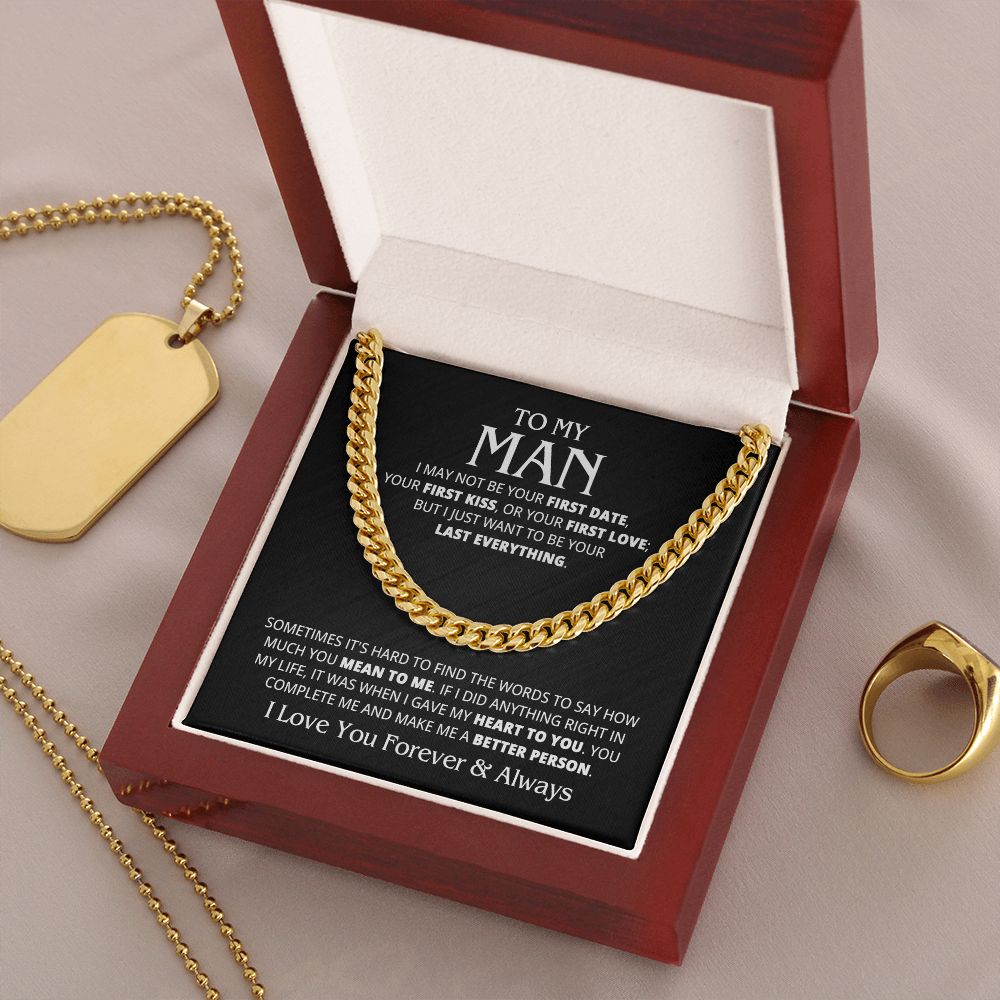 TO MY MAN LAST EVERYTHING CUBAN LINK CHAIN
