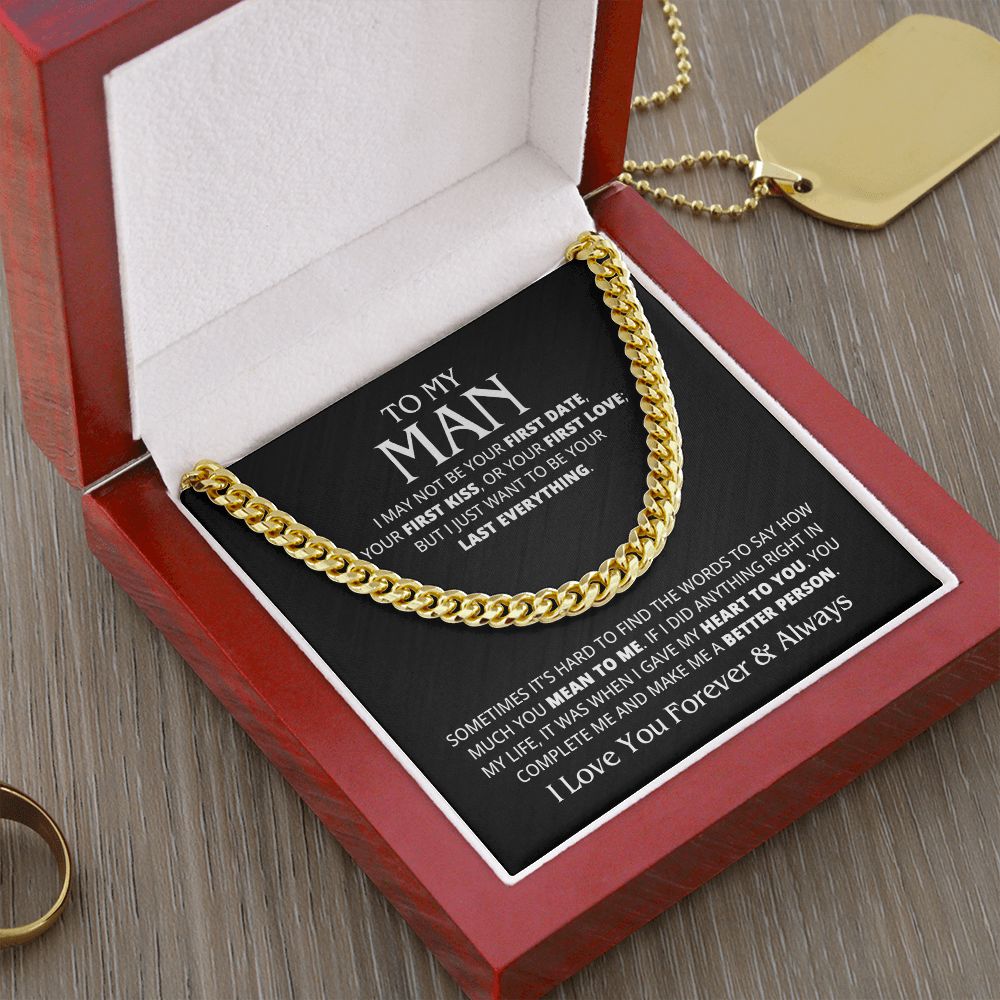 TO MY MAN LAST EVERYTHING CUBAN LINK CHAIN