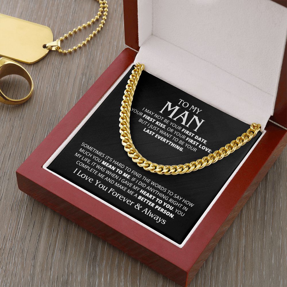 TO MY MAN LAST EVERYTHING CUBAN LINK CHAIN