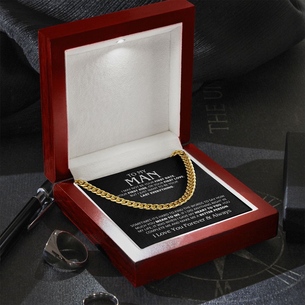 TO MY MAN LAST EVERYTHING CUBAN LINK CHAIN