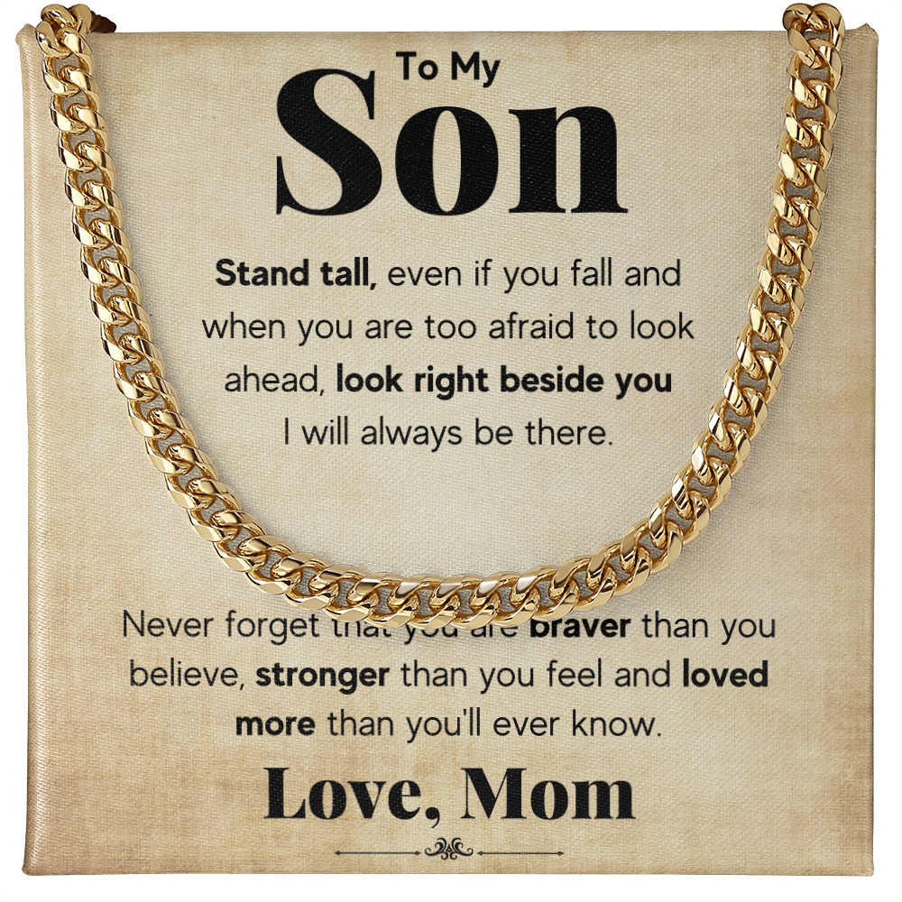 TO MY SON STAND TALL CUBAN LINK CHAIN