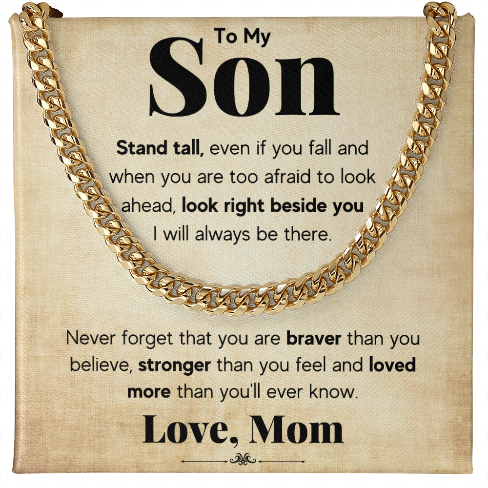 TO MY SON STAND TALL CUBAN LINK CHAIN WY