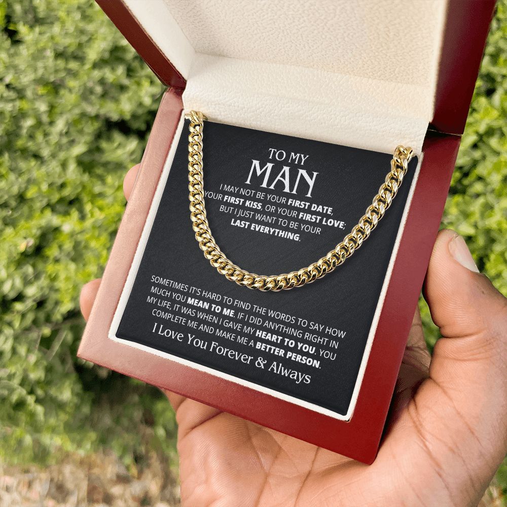TO MY MAN LAST EVERYTHING CUBAN LINK CHAIN
