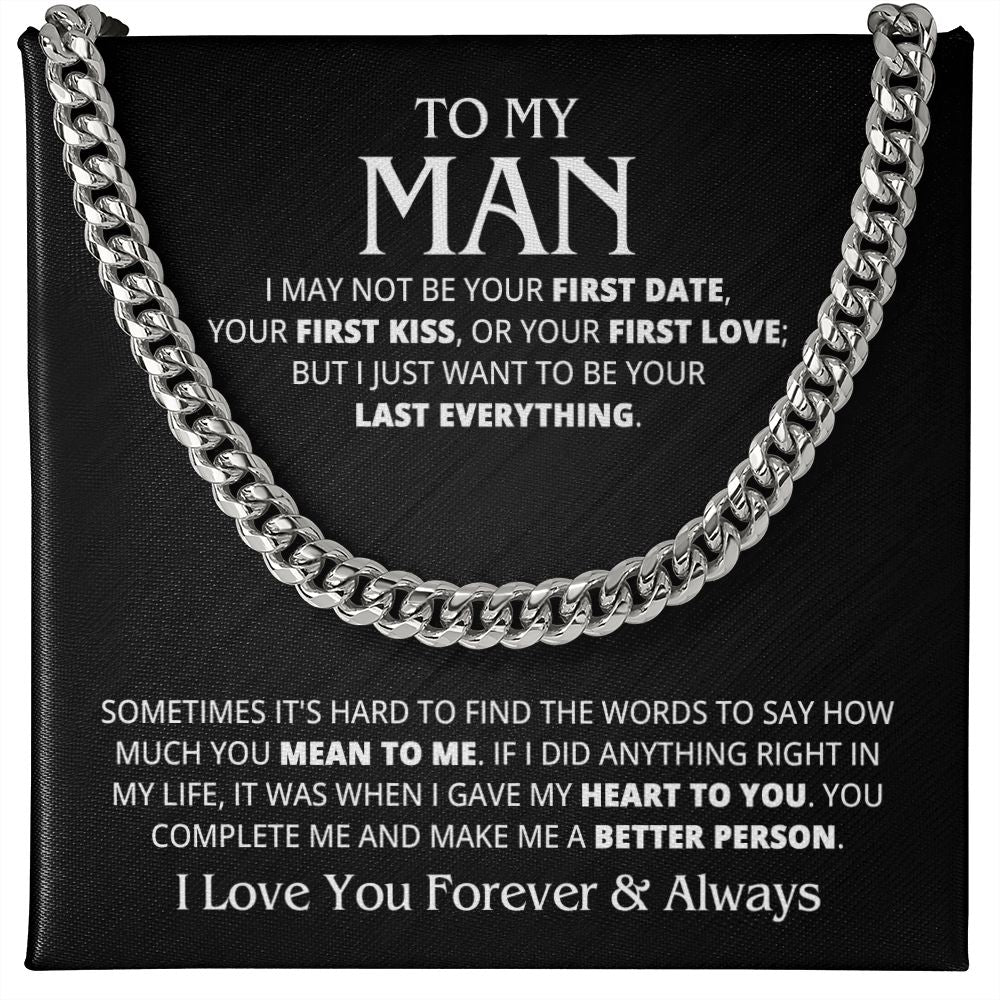 TO MY MAN LAST EVERYTHING CUBAN LINK CHAIN