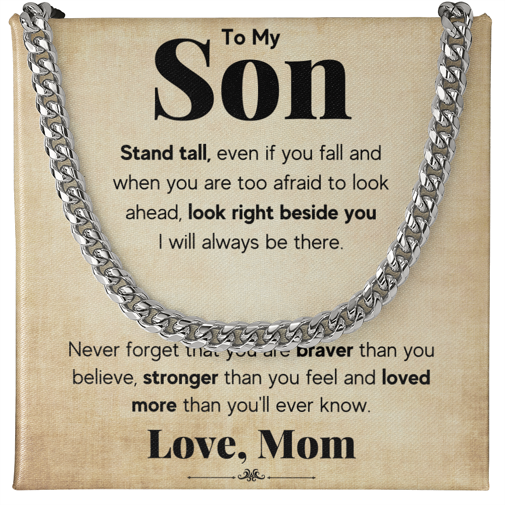 TO MY SON STAND TALL CUBAN LINK CHAIN