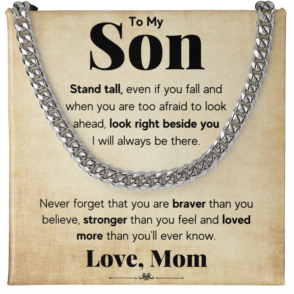 TO MY SON STAND TALL CUBAN LINK CHAIN WY