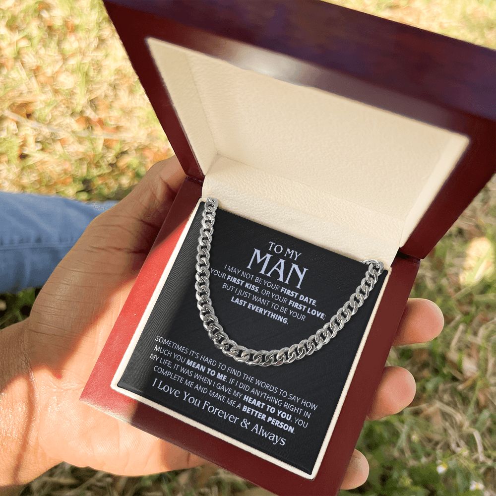 TO MY MAN LAST EVERYTHING CUBAN LINK CHAIN