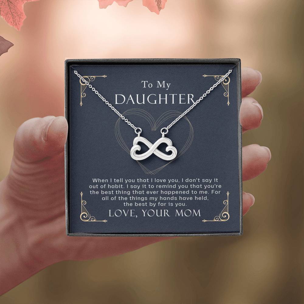 To My Daughter - The Best By Far Is You - Necklace