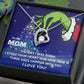 TO MY MOM FOREVER LOVE NECKLACE GIFT SET - GRINCH