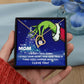 TO MY MOM FOREVER LOVE NECKLACE GIFT SET - GRINCH