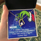 TO MY MOM FOREVER LOVE NECKLACE GIFT SET - GRINCH