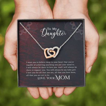To My Daughter - You Are Capable Of Achieving Anything - Interlocking Hearts Necklace