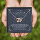 To My Daughter - I'll Stay Forever - Necklace