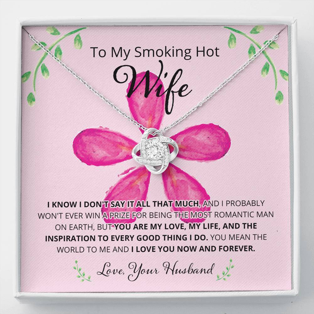 Wife, I Know I Don't Say It, Love Knot Necklace, 8