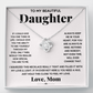 TO MY BEAUTIFUL DAUGHTER SQUEEZED LOVE KNOT NECKLACE GIFT SET