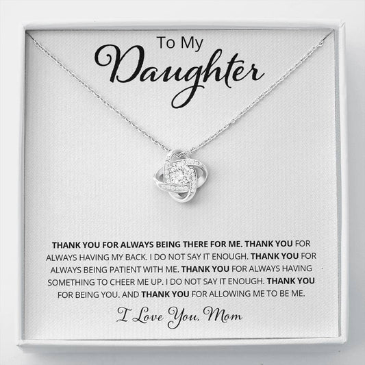To My Daughter - Thank You For Always Being There