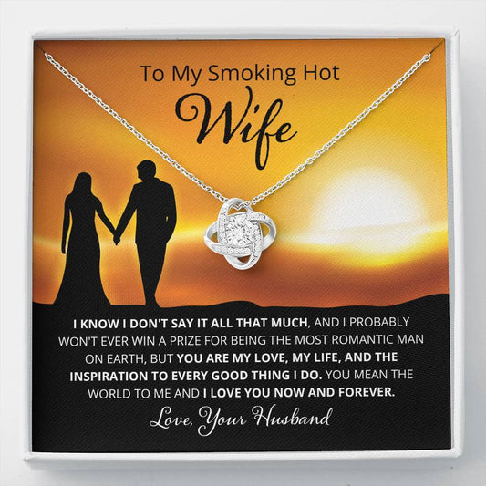 Wife, I Know I Don't Say It, Love Knot Necklace, 14
