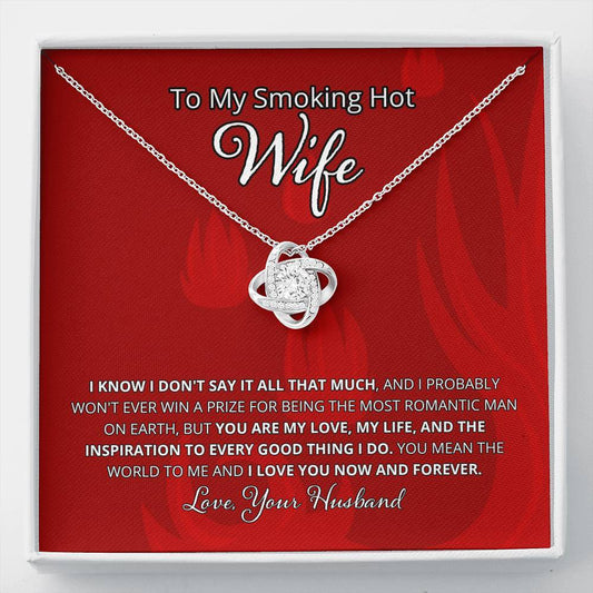 Wife, I Know I Don't Say It, Love Knot Necklace, 6