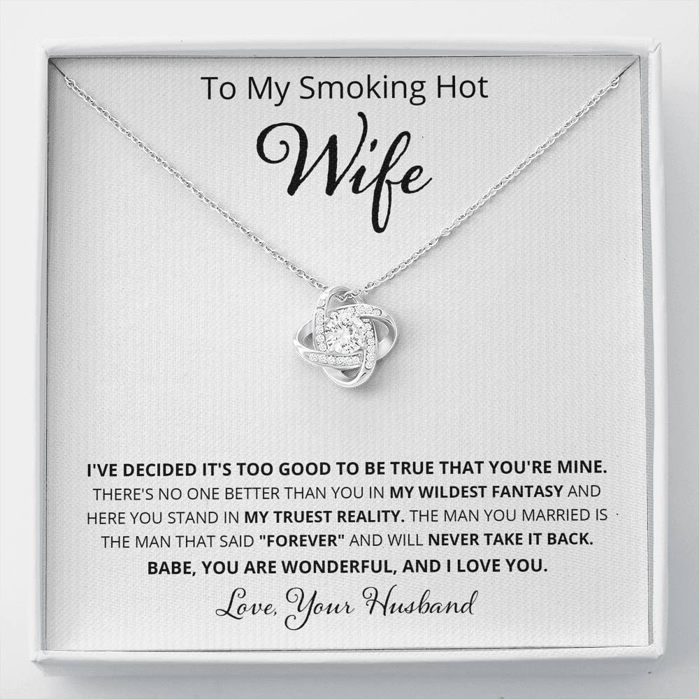 Wife, I've Decided It's Too Good, Love Knot Necklace