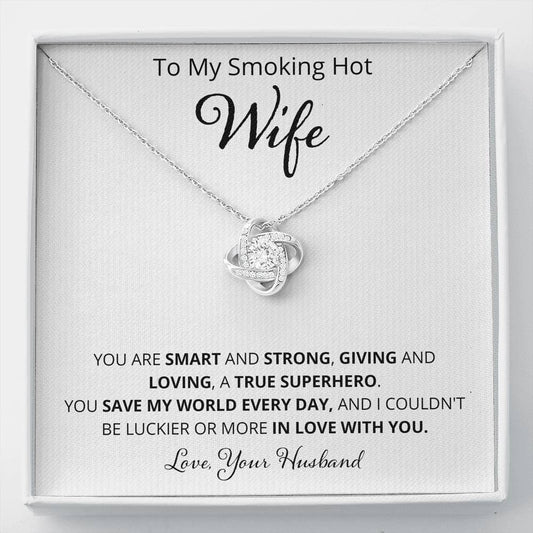 Wife, You Are Smart and Strong, Love Knot Necklace