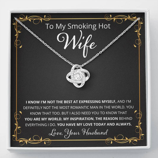 Wife, I Know I Don't Say It, Love Knot Necklace