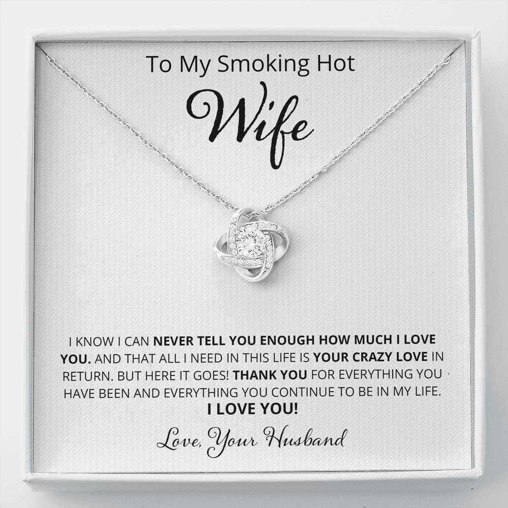 Wife, I Know I Can Never Tell You, Love Knot Necklace
