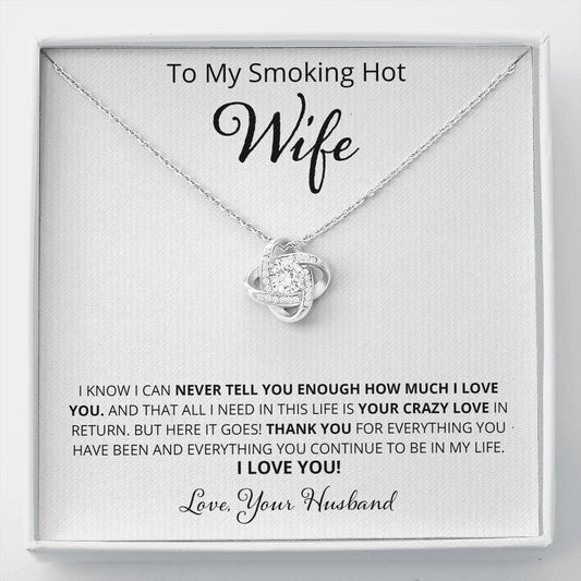 Wife, I Know I Can Never Tell You, Love Knot Necklace