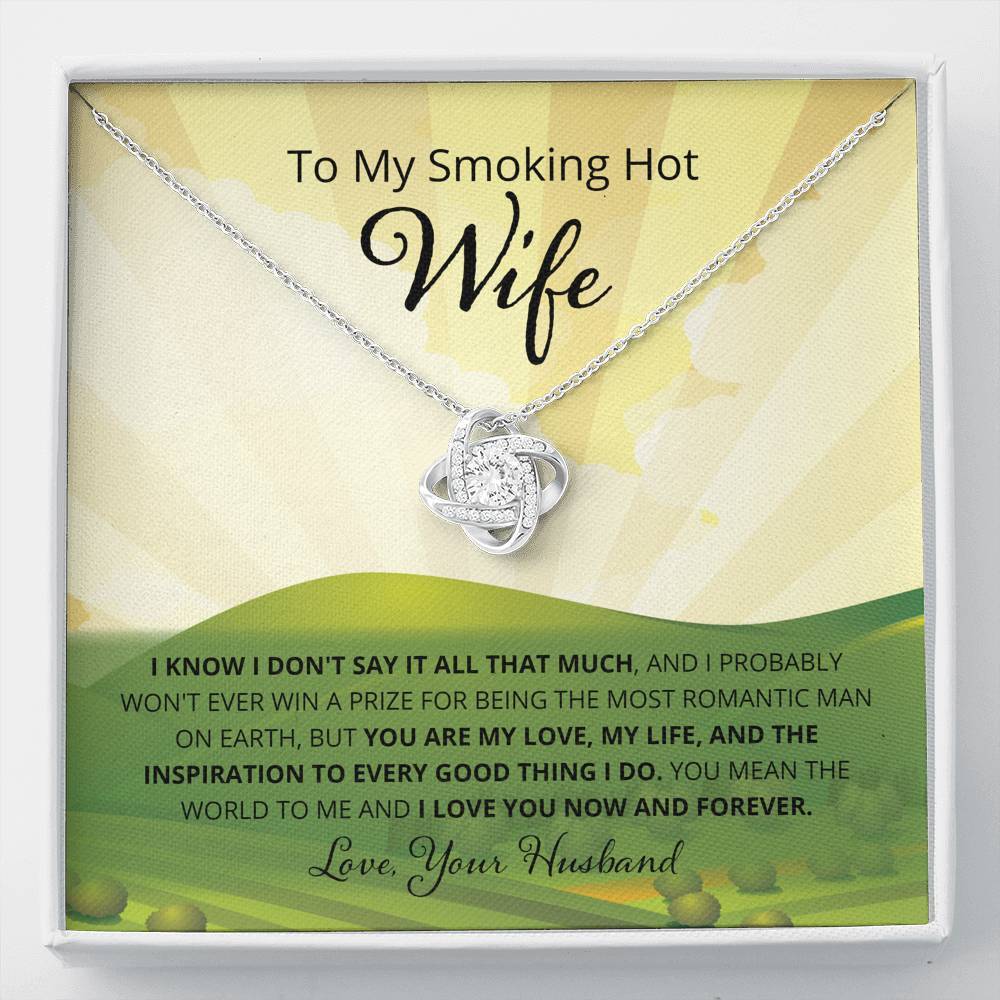Wife, I Know I Don't Say It, Love Knot Necklace, 12