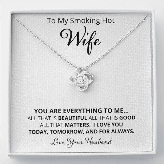 Wife, You Are Everything, Love Knot Necklace