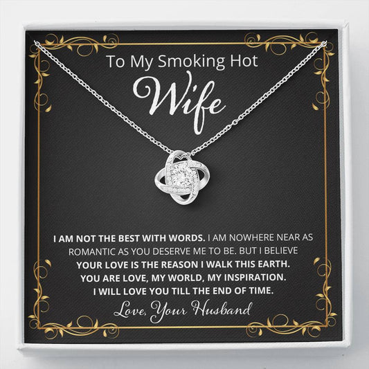 Wife, I Know I Don't Say It, Love Knot Necklace