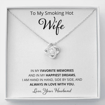 Wife, In My Favorite Memories, Love Knot Necklace