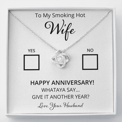 Wife, Yes or No. Whataya Say? Love Knot Necklace