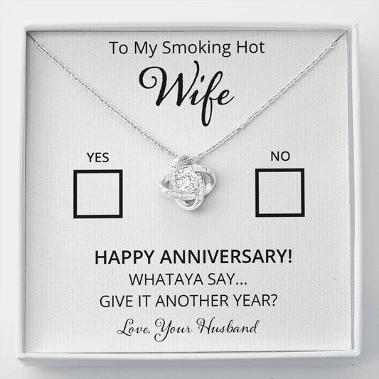 Wife, Yes or No. Whataya Say? Love Knot Necklace