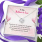 To My Mother-in-law - A Piece of Your Heart - Necklace