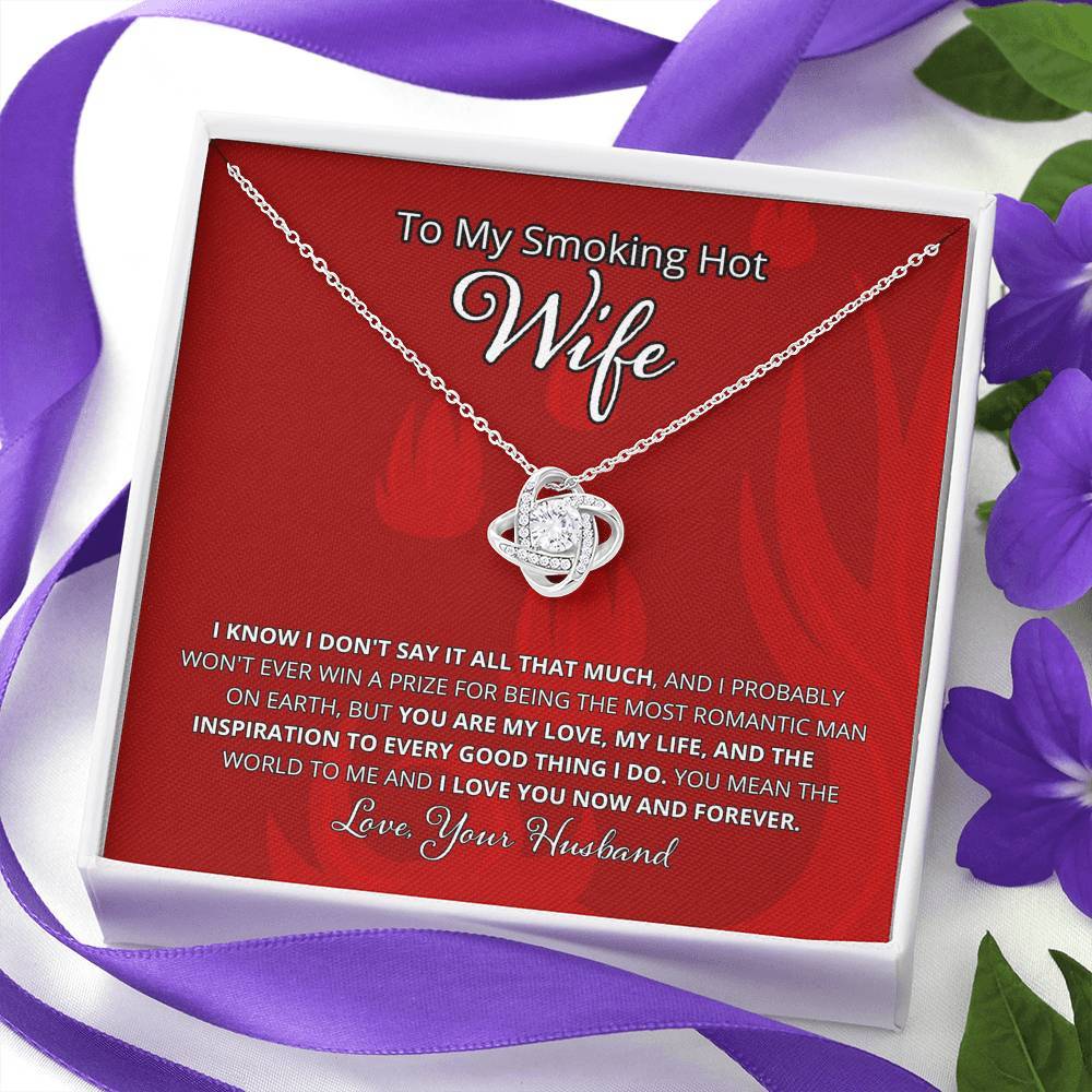 Wife, I Know I Don't Say It, Love Knot Necklace, 6