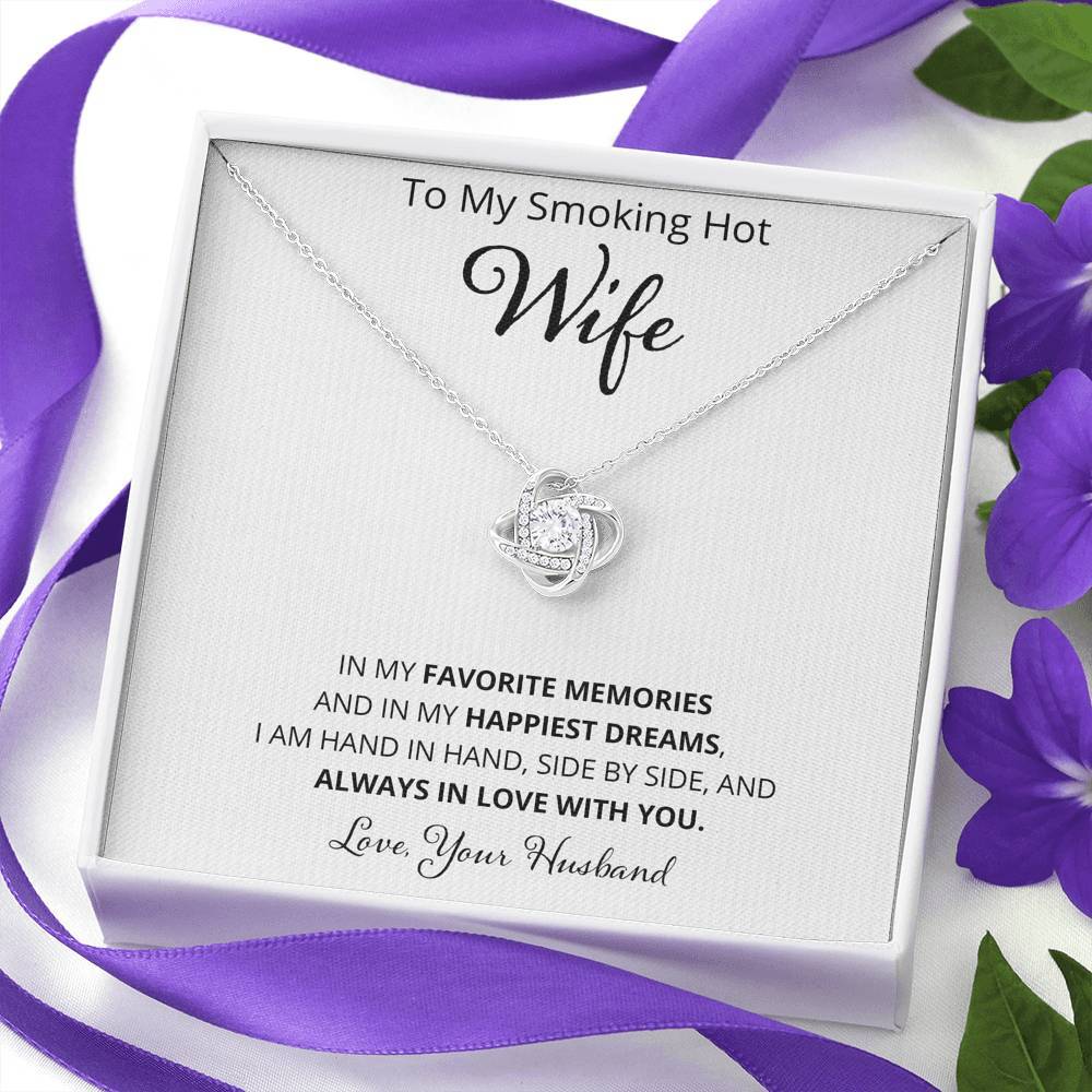 Wife, In My Favorite Memories, Love Knot Necklace