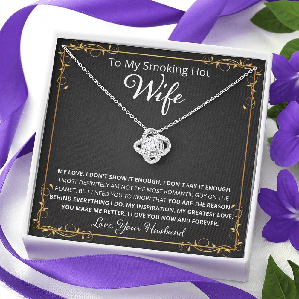 Wife, I Know I Don't Say It, Love Knot Necklace