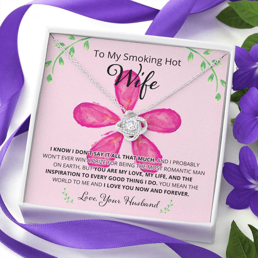Wife, I Know I Don't Say It, Love Knot Necklace, 8