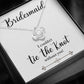 Bridesmaid, I Couldn't Tie the Knot Without You, Love Knot Necklace