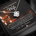 Wife, I Know I Don't Say It, Love Knot Necklace, 7