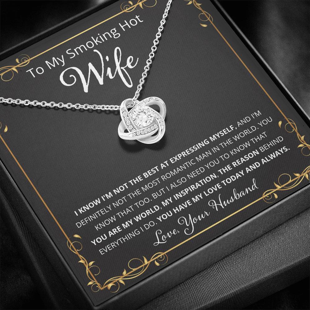 Wife, I Know I Don't Say It, Love Knot Necklace