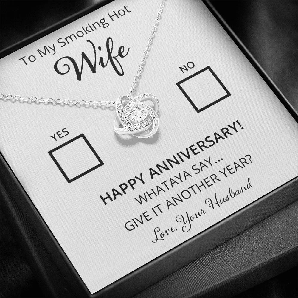 Wife, Yes or No. Whataya Say? Love Knot Necklace