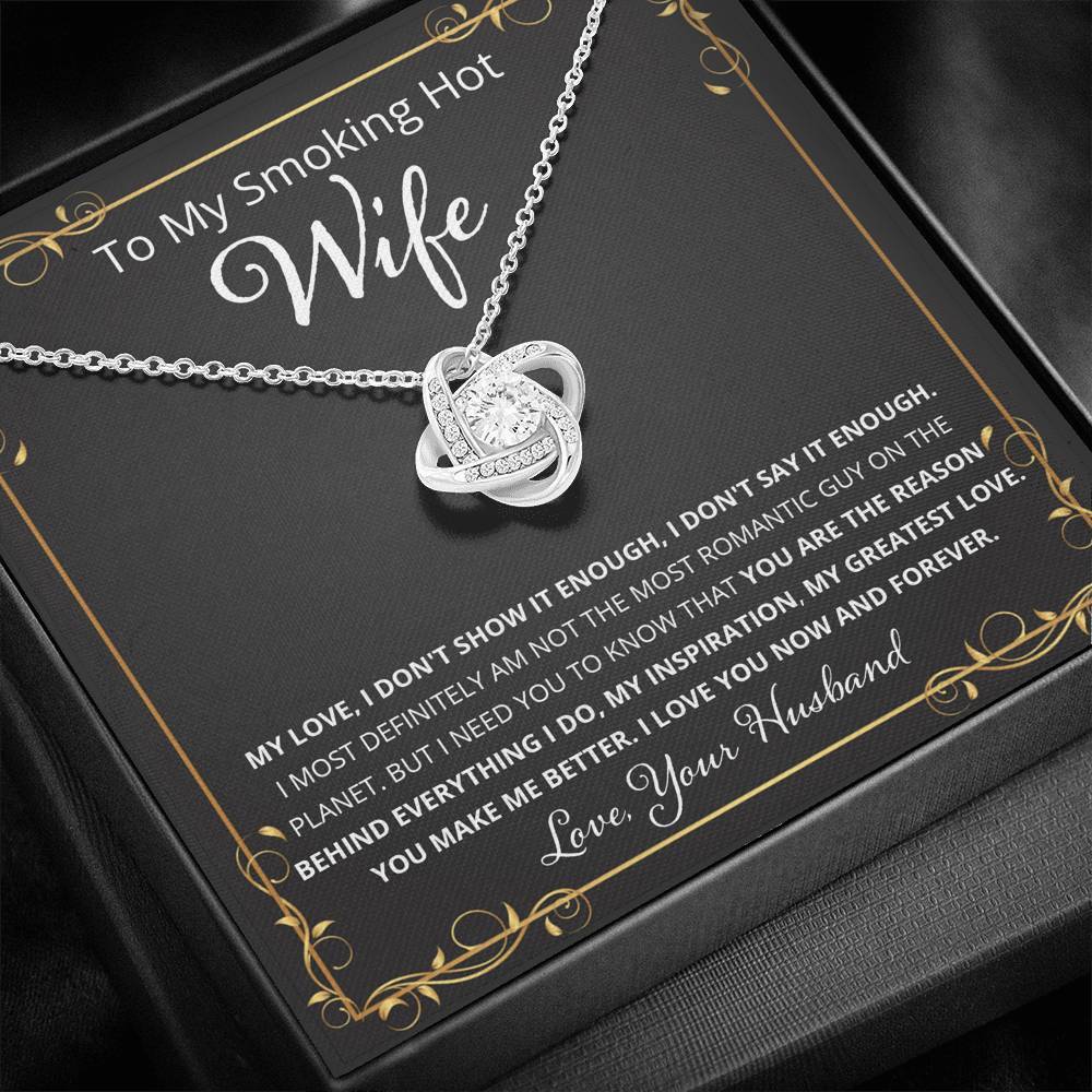 Wife, I Know I Don't Say It, Love Knot Necklace