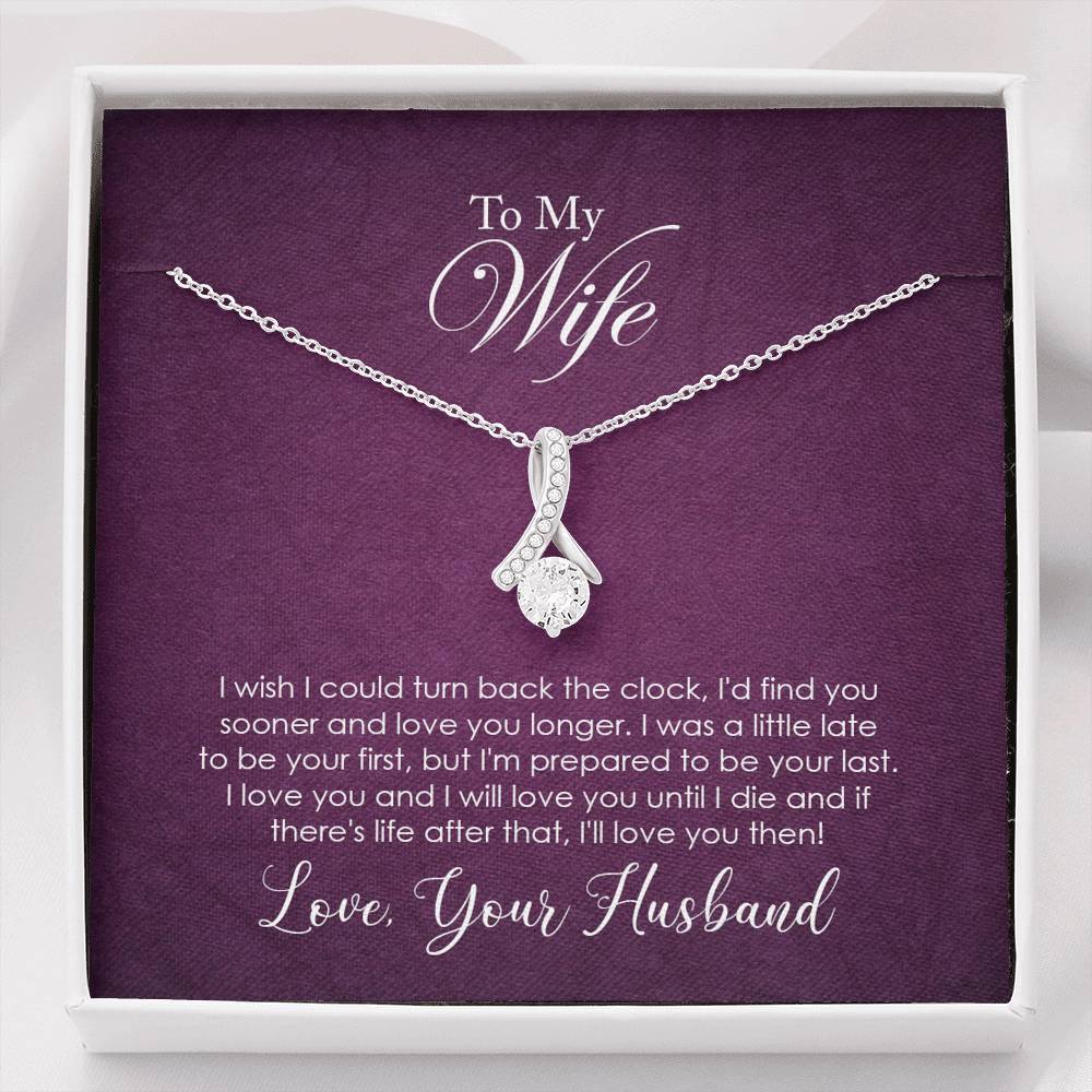 To My Wife - Find You Sooner And Love You Longer - Alluring Beauty Necklace