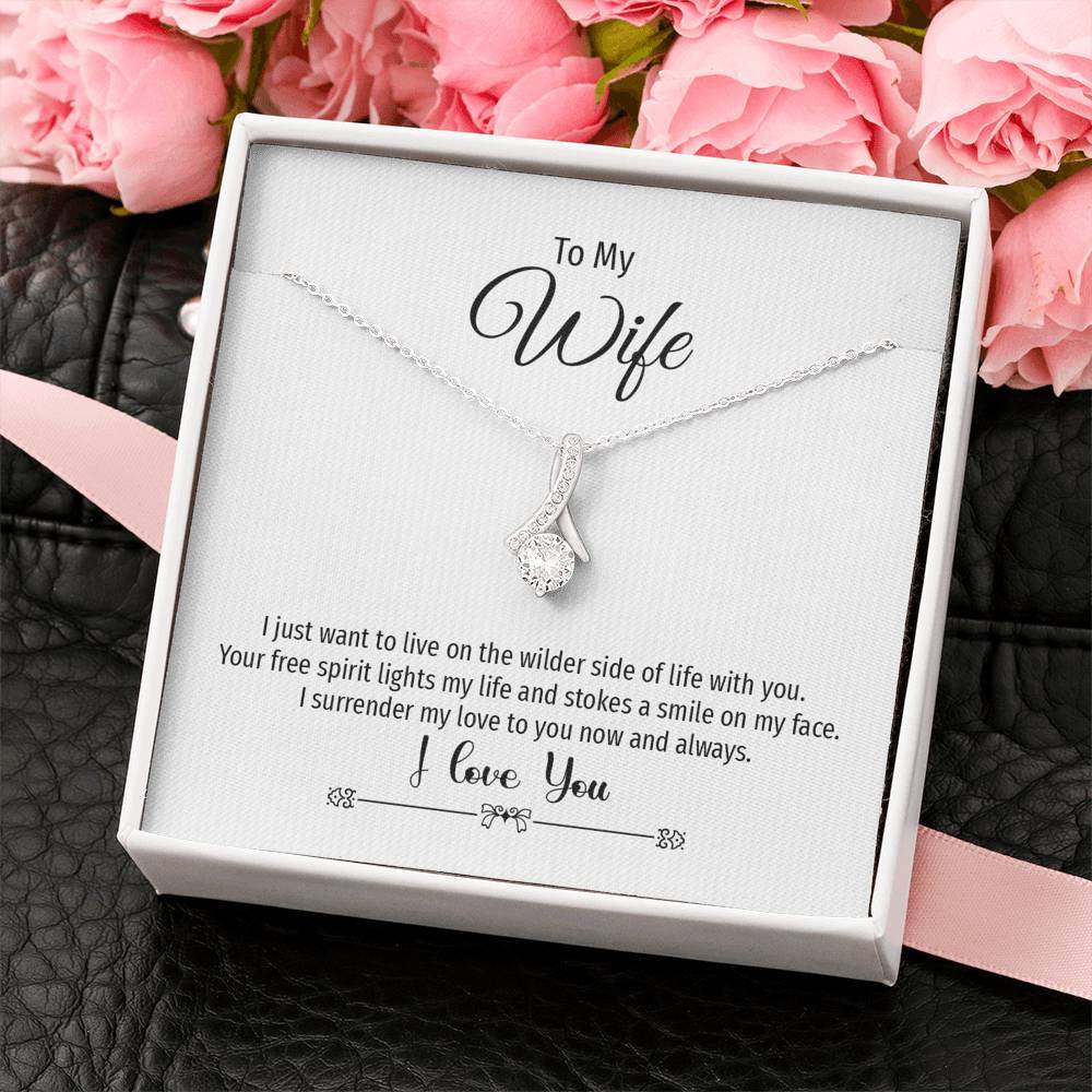 Wife, I Just Want to Live on the Wilder Side, Beauty Necklace