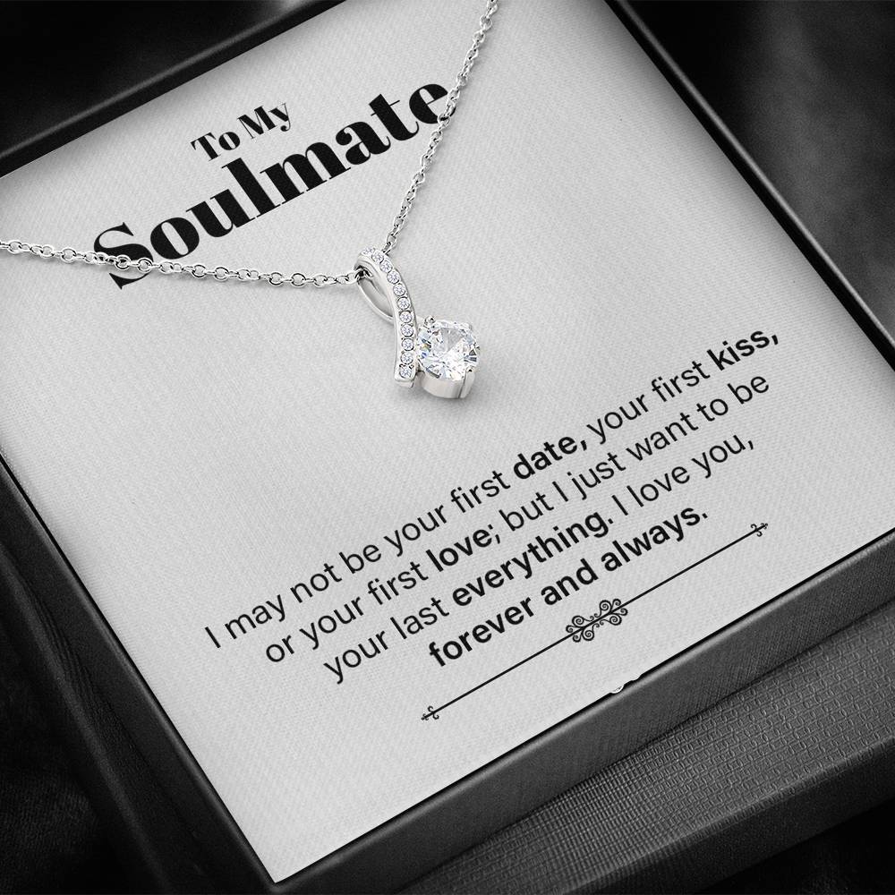 Soulmate, Want to Be Your Last Everything, Beauty Necklace