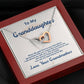 To My Granddaughter - The World To Me - Necklace