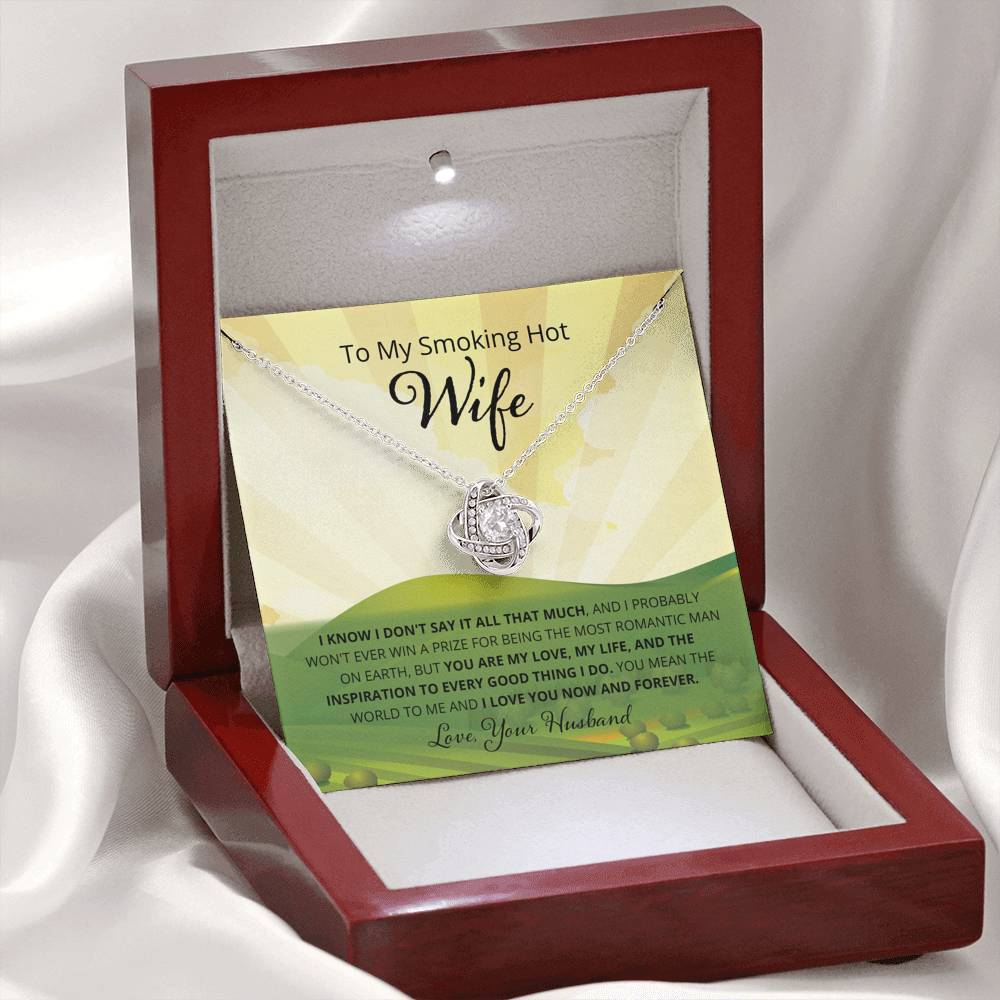 Wife, I Know I Don't Say It, Love Knot Necklace, 12