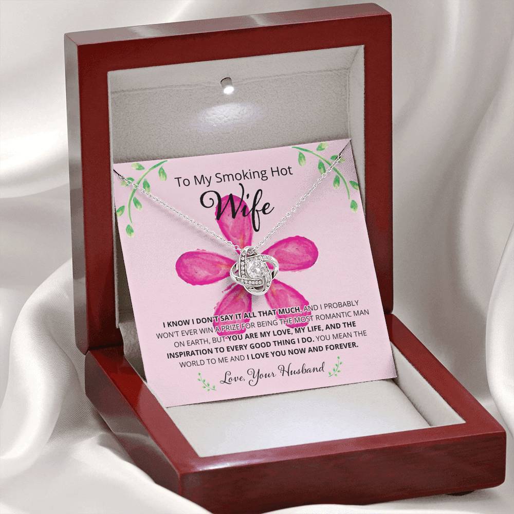 Wife, I Know I Don't Say It, Love Knot Necklace, 8