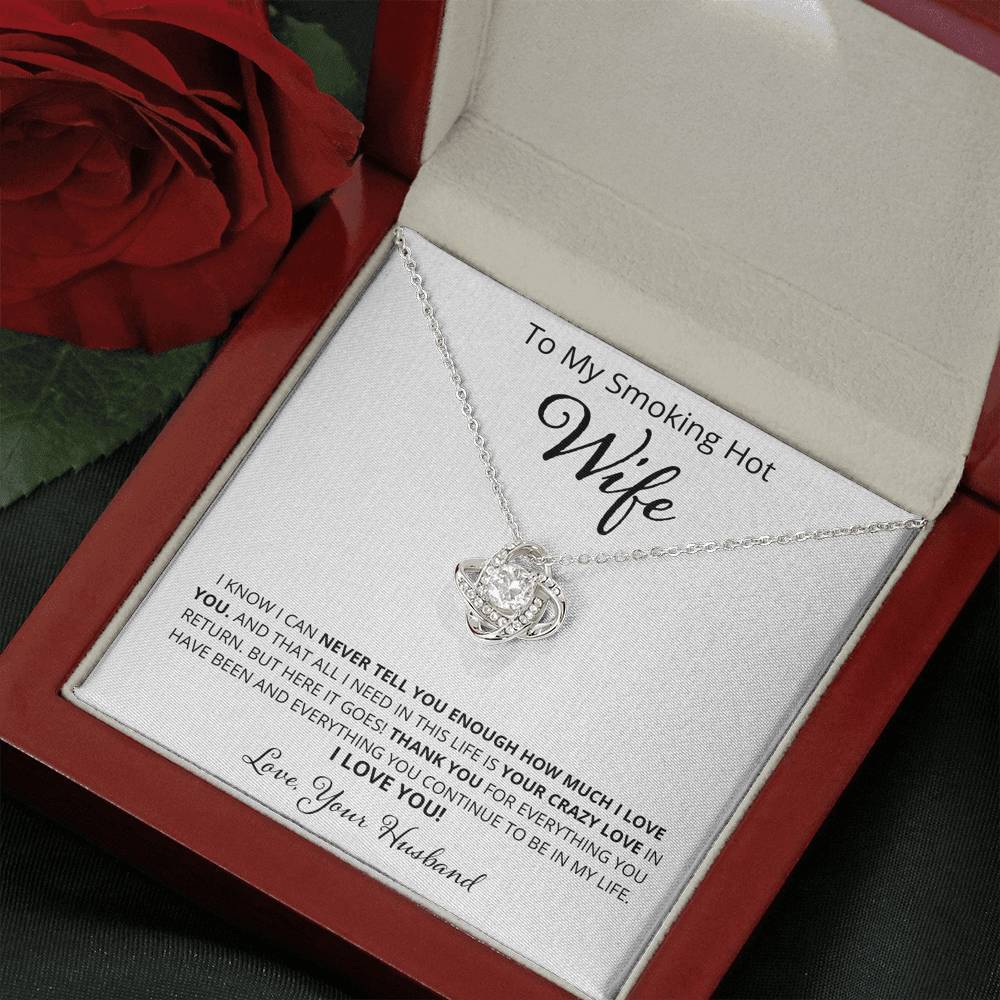 Wife, I Know I Can Never Tell You, Love Knot Necklace